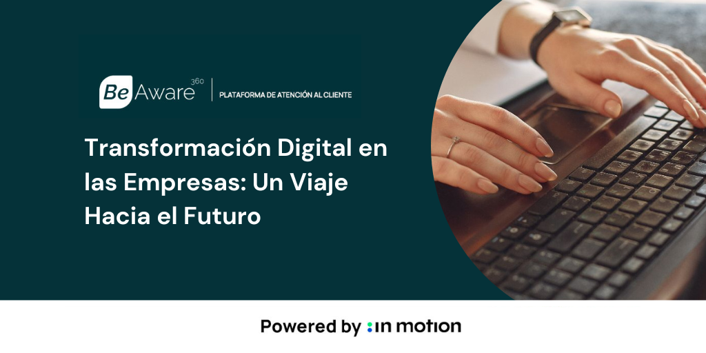 transformación digital en las empresas con be aware 360