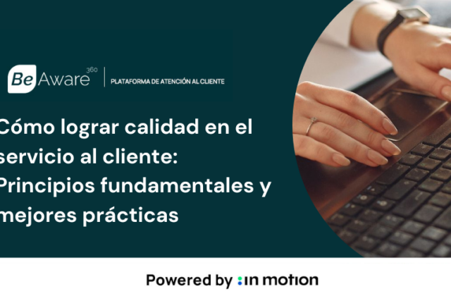 Cómo lograr calidad en el servicio al cliente Principios fundamentales y mejores prácticas