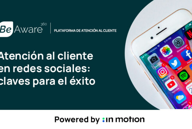 Atención al cliente en redes sociales: 4 claves para el éxito.